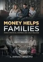 L Anthony Loman - Money Helps Families, Inbunden. Tillgänglighet: Lägg i varukorg