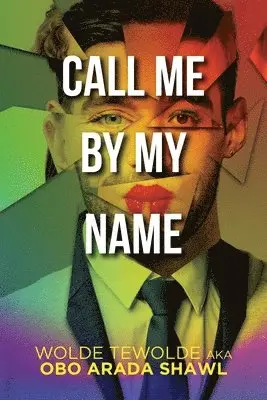 Wolde Tewolde - Call Me By My Name, Häftad. Tillgänglighet: Lägg i varukorg