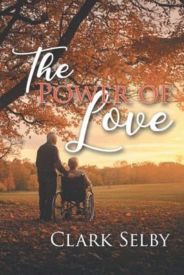 Clark Selby - Power of Love, Häftad