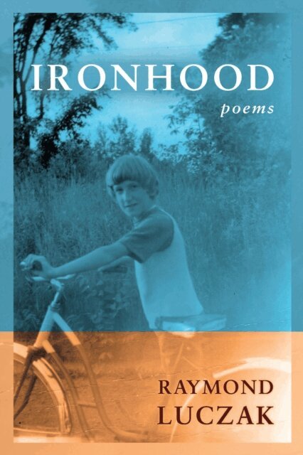 Raymond Luczak - Ironhood, E-bok
