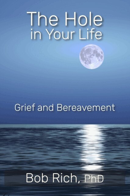 Bob Rich - Hole in Your Life, E-bok
