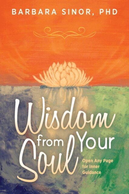 Barbara Sinor - Wisdom From Your Soul, E-bok. Tillgänglighet: Lägg i varukorg