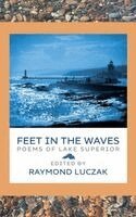 Raymond Luczak - Feet in the Waves, Inbunden