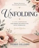 Debbie Gilliard - Unfolding, Häftad. Tillgänglighet: Lägg i varukorg