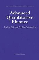 Advanced Quantitative Finance : Trading, Risk, and Portfolio Optimization