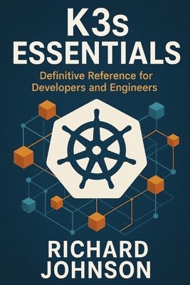 Richard Johnson - K3s Essentials, Häftad