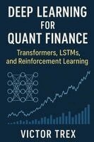 Victor Trex - Deep Learning for Quant Finance, Häftad