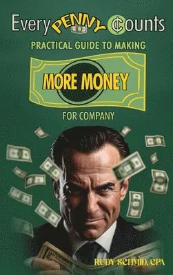 Rudy Schmid - Every Penny Counts, Inbunden. Tillgänglighet: Lägg i varukorg