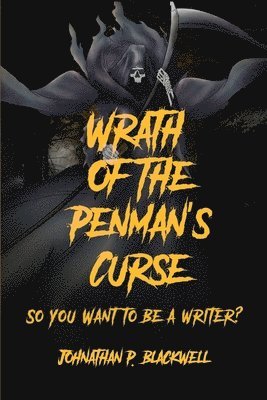 Johnathan P Blackwell - Wrath of the Penman's Curse, Häftad
