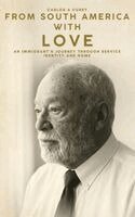 Carlos A Curry - From South America with Love, Inbunden