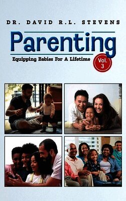 David R L Stevens - Parenting, Inbunden