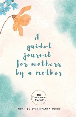 Priyanka Joshi - Therapeutic Journal, Häftad