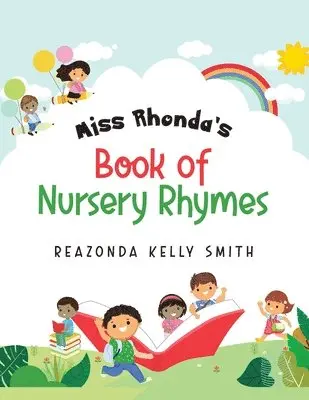 Reazonda Kelly Smith - Miss Rhonda's Book of Nursery Rhymes, Häftad. Tillgänglighet: Lägg i varukorg