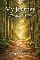 Shawn Doherty Goldblatt - My Journey Through Life, Häftad. Tillgänglighet: Lägg i varukorg