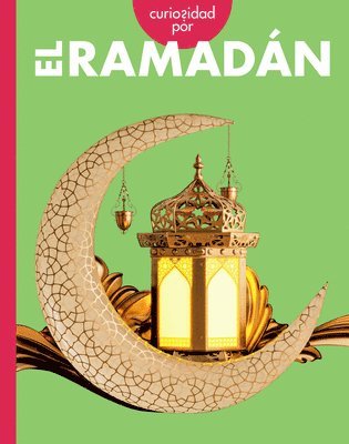 Golriz Golkar - Curiosidad Por El Ramadán, Inbunden