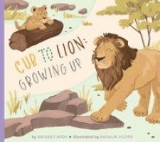 Bridget Heos - Cub to Lion: Growing Up, Häftad
