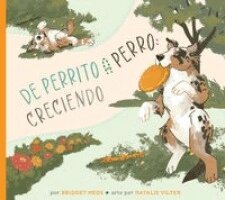 Bridget Heos - del Cachorro Al Perro: Creciendo, Häftad
