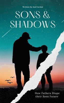 Axel Jordan - Sons & Shadows, Häftad. Tillgänglighet: Lägg i varukorg