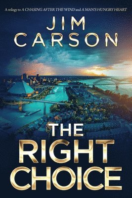 Jim Carson - The Right Choice, Häftad. Tillgänglighet: Lägg i varukorg