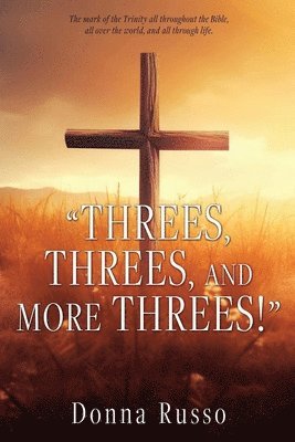 Donna Russo - Threes, Threes, and More Threes!, Häftad