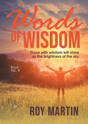 Roy Martin - Words of Wisdom, Häftad. Tillgänglighet: Tillfälligt slut