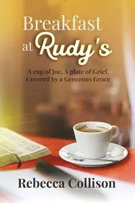 Rebecca Collison - Breakfast at Rudy's, Häftad. Tillgänglighet: Tillfälligt slut