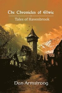 Chronicles of Elwic, Tales of Havenbrook