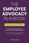 Employee Advocacy Playbook., Unlocking Social Reach Optimization