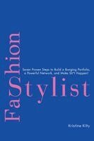 Kristine Kilty - Fashion Stylist, Inbunden