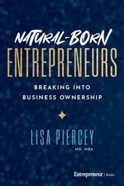 Lisa Piercey - Natural-Born Entrepreneurs, E-bok