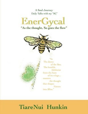 Tiarenui Hunkin - ENERGYCAL, "As the Thought, So goes the flow", Häftad