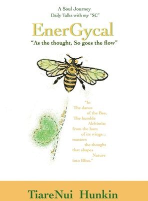 Tiarenui Hunkin - ENERGYCAL, "As the Thought, So goes the flow", Inbunden
