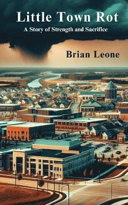 Brian Leone - Little Town Rot, Häftad
