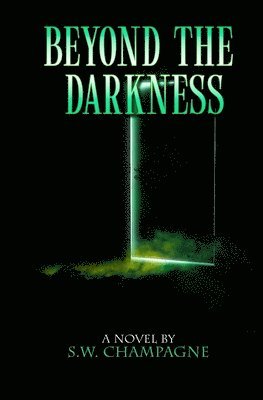 Steven Champagne - Beyond the Darkness, Häftad