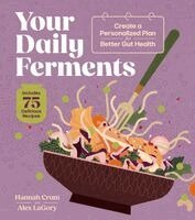 Alex LaGory, Hannah Crum - Your Daily Ferments, Häftad. Tillgänglighet: Kommande