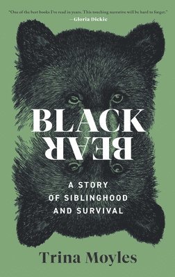 Trina Moyles - Black Bear, Inbunden