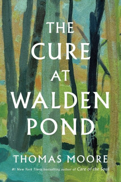 Thomas Moore - Cure at Walden Pond, E-bok