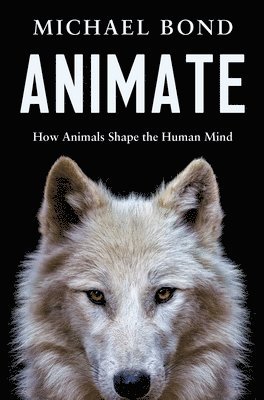Michael Bond - Animate, Inbunden