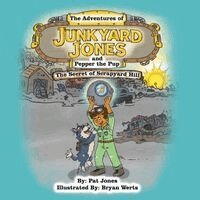 Pat Jones, Paul J Hoffman - Adventures of Junkyard Jones and Pepper the Pup, Häftad. Tillgänglighet: Lägg i varukorg