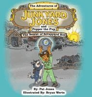 Pat Jones, Paul J Hoffman - Adventures of Junkyard Jones and Pepper the Pup, Inbunden. Tillgänglighet: Lägg i varukorg