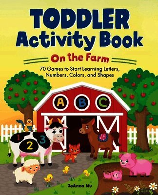 JoAnna Wu - Toddler Activity Book On the Farm, Häftad. Tillgänglighet: Lägg i varukorg