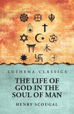 Henry Scougal - Life of God in the Soul of Man, Häftad