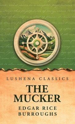 Edgar Rice Burroughs - Mucker, Inbunden