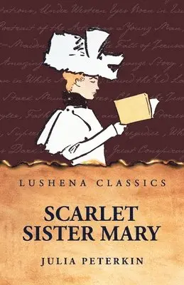Julia Peterkin - Scarlet Sister Mary, Häftad. Tillgänglighet: Lägg i varukorg
