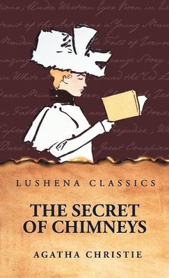 Agatha Christie - Secret of Chimneys, Inbunden