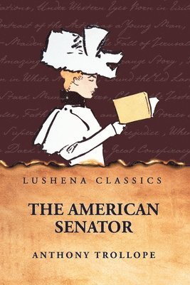 Anthony Trollope - American Senator, Häftad