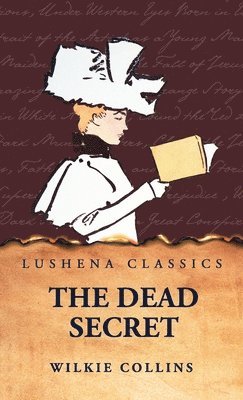 Wilkie Collins - Dead Secret, Inbunden
