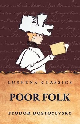 Fyodor Dostoyevsky - Poor Folk, Häftad