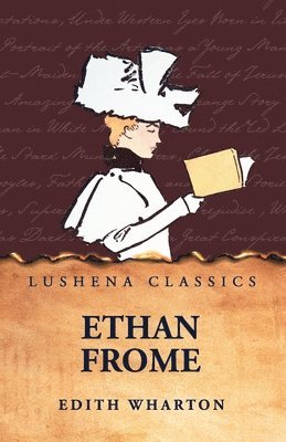 Edith Wharton - Ethan Frome, Häftad