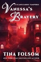 Tina Folsom - Vanessa's Bravery, Häftad